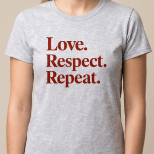 Liefde. Respect. Herhaal. Koppels T-shirt