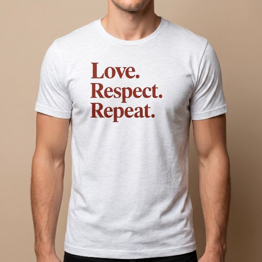Liefde. Respect. Herhaal. Koppels T-shirt