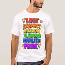 Liefde, Respect, Vrijheid, Tolerantie, Gelijkheid, T-shirt