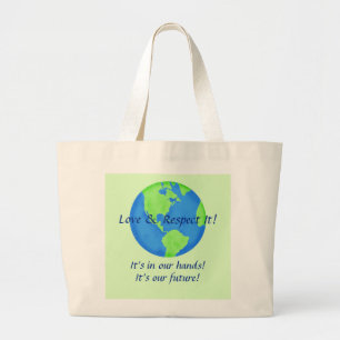 Liefde respecteert de aarde, zijn toekomst in onze grote tote bag