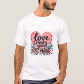 Liefde staat ons goed t-shirt (Voorkant)