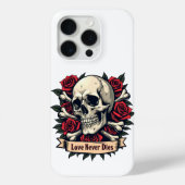 Liefde sterft nooit schedel en Rozen Case-Mate iPhone Case (Achterkant)