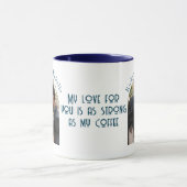 Liefde sterk als koffie Ik custom Photo Blue Mok (Midden)