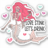 Liefde Stink Laten we Drinken Anti Valentine Skele Sticker (Voorkant)