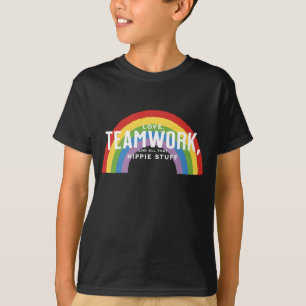 Liefde, teamwerk en al dat hippie gedoe t-shirt