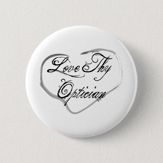 Liefde Thy Opticien Ronde Button 5,7 Cm (Voorkant)