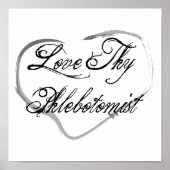 Liefde Thy Phlebotomist Poster (Voorkant)