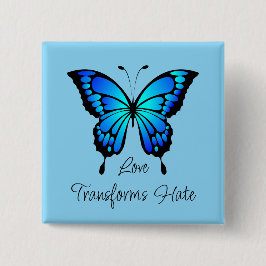 Liefde transformeert haat vlinder Button