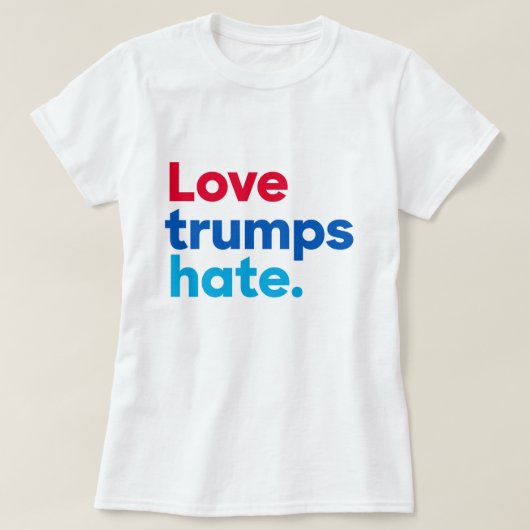 Liefde trumps haat t-shirt (Design voorkant)