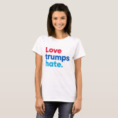 Liefde trumps haat t-shirt (Voorkant volledig)