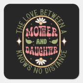 Liefde tussen moeder en dochter vierkante sticker (Voorkant)