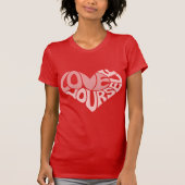 Liefde uzelf tweetone roze hartwoord t-shirt (Voorkant)