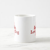 Liefde van mijn hond koffiemok (Center)