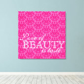"Liefde van schoonheid is smaak" heet roze damesdo Canvas Afdruk (Insitu (Houten vloer))