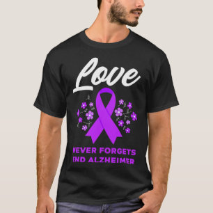 Liefde vergeet nooit om Heimerheimer's te beëindig T-shirt