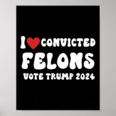 Liefde Veroordeelde misdadigers Stemmen Trump 2024 Poster (Voorkant)