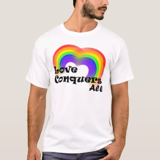 Liefde verovert alle T-shirt