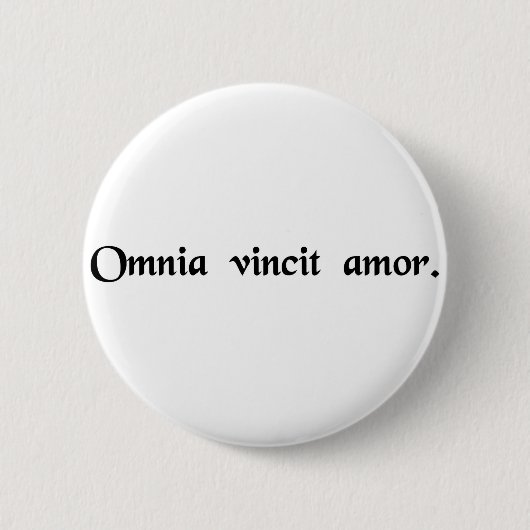 Liefde verovert alles. ronde button 5,7 cm (Voorkant)