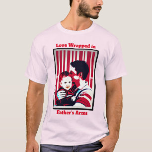 Liefde verpakt in vaders armen: Happy Vaderdag T-shirt