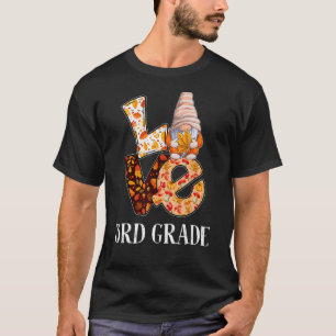 Liefde voor de 3e klas Herfst Dwerg Voor Leraren E T-shirt