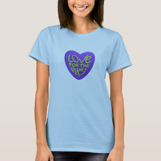 Liefde voor de planeet - Eco-Friendly Awareness T- T-shirt