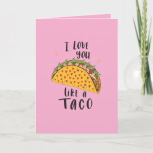 Liefde voor je als een taco kaart