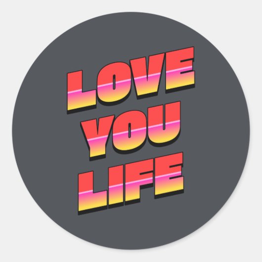 LIEFDE VOOR JE LEVEN RONDE STICKER (Voorkant)