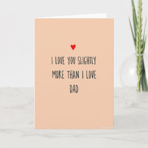 Liefde voor Jou Iets Meer Dan Voor Papa Kaart