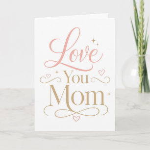 Liefde Voor Jou Mama Elegante Roze Gouden Typograf Kaart