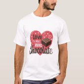 Liefde voor jou meer dan chocolade t-shirt (Voorkant)
