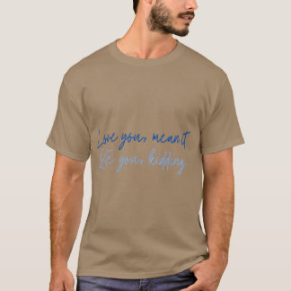 Liefde voor jou t-shirt