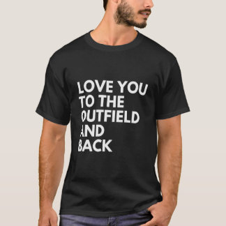 Liefde voor jou tot aan het buitenveld en terug Ho T-shirt
