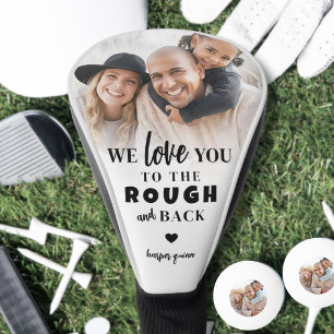Liefde voor jou tot aan het ruwe en terug Foto Golfheadcover