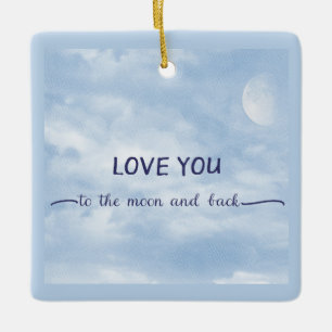 Liefde voor jou tot de maan en terug Getextureerde Keramisch Ornament