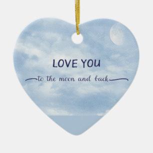 Liefde voor jou tot de maan en terug Getextureerde Keramisch Ornament