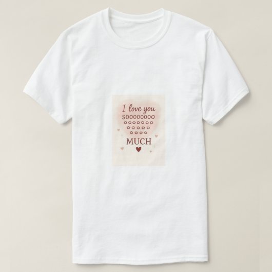 Liefde voor jou veel. t-shirt (Design voorkant)