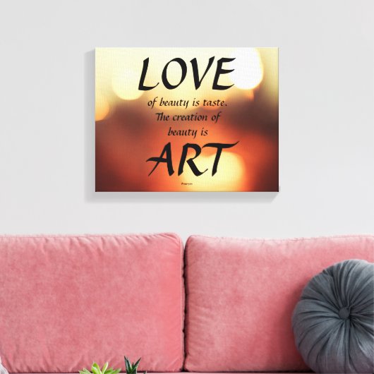 Liefde voor schoonheid is smaak canvas afdruk (Insitu (Woonkamer))