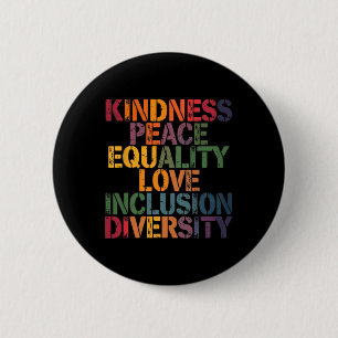 Liefde Vrede Diversiteit Inclusie Gelijkheid Zwart Ronde Button 5,7 Cm