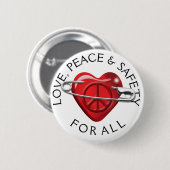 Liefde vrede en veiligheid voor alle rode harten ronde button 5,7 cm (Voorkant /achterkant)