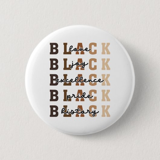 Liefde Vreugde Uitmuntendheid Trots Zwart Verleden Ronde Button 5,7 Cm (Voorkant)