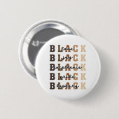 Liefde Vreugde Uitmuntendheid Trots Zwart Verleden Ronde Button 5,7 Cm (Voorkant /achterkant)