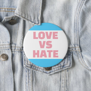 Liefde vs Haat Trans Kleuren Button