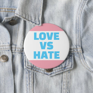 Liefde vs Haat Trans Kleuren Button
