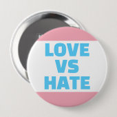 Liefde vs Haat Trans Kleuren Button (Voorkant /achterkant)
