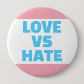 Liefde vs Haat Trans Kleuren Button (Voorkant)