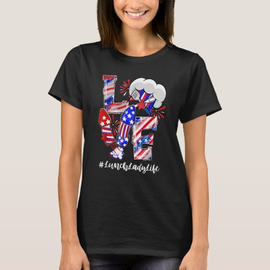 Liefde vuurwerk Lunch Lady Life 4th van juli T-shirt (Voorkant)