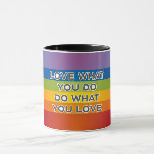 Liefde wat je doet — Rainbow-achtergrond Mok
