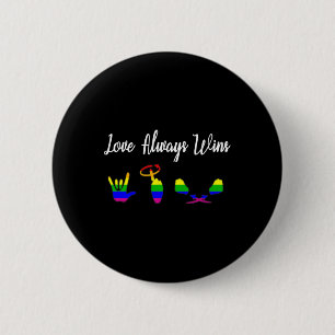 Liefde wint altijd Asl bewustzijn Gay Pride Lgbt  Ronde Button 5,7 Cm