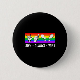 Liefde Wint Altijd ASL  Dove Bewustwording Homopri Ronde Button 5,7 Cm