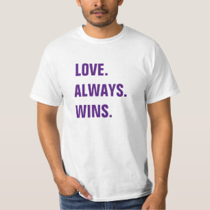 Liefde wint altijd T-shirt
